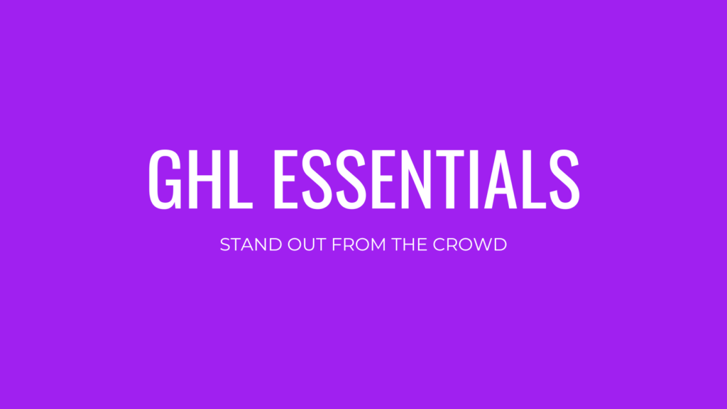 GHL Essentials